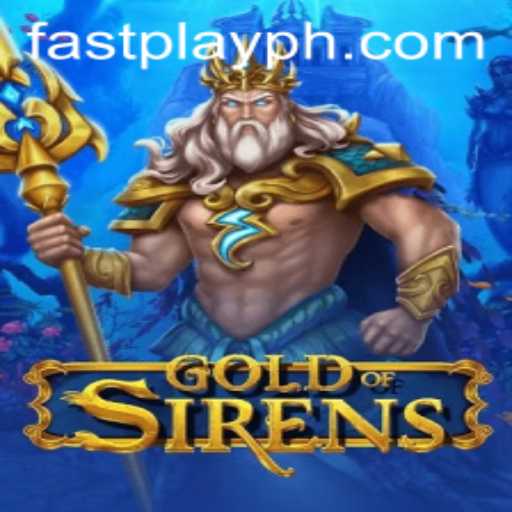 GoldofSirens: Dive into the Thrilling World of FASTPLAY