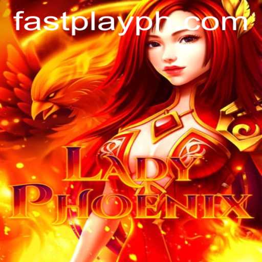 Discover the Exciting World of LadyPhoenix: A New Era of FASTPLAY Gaming