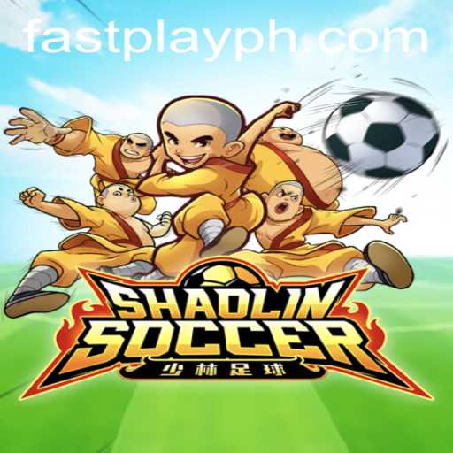 ShaolinSoccer: The Ultimate FASTPLAY Experience