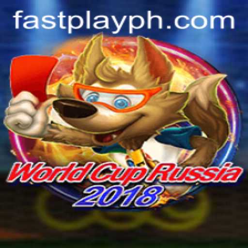 Discover the Excitement of WorldCupRussia2018: FASTPLAY Edition